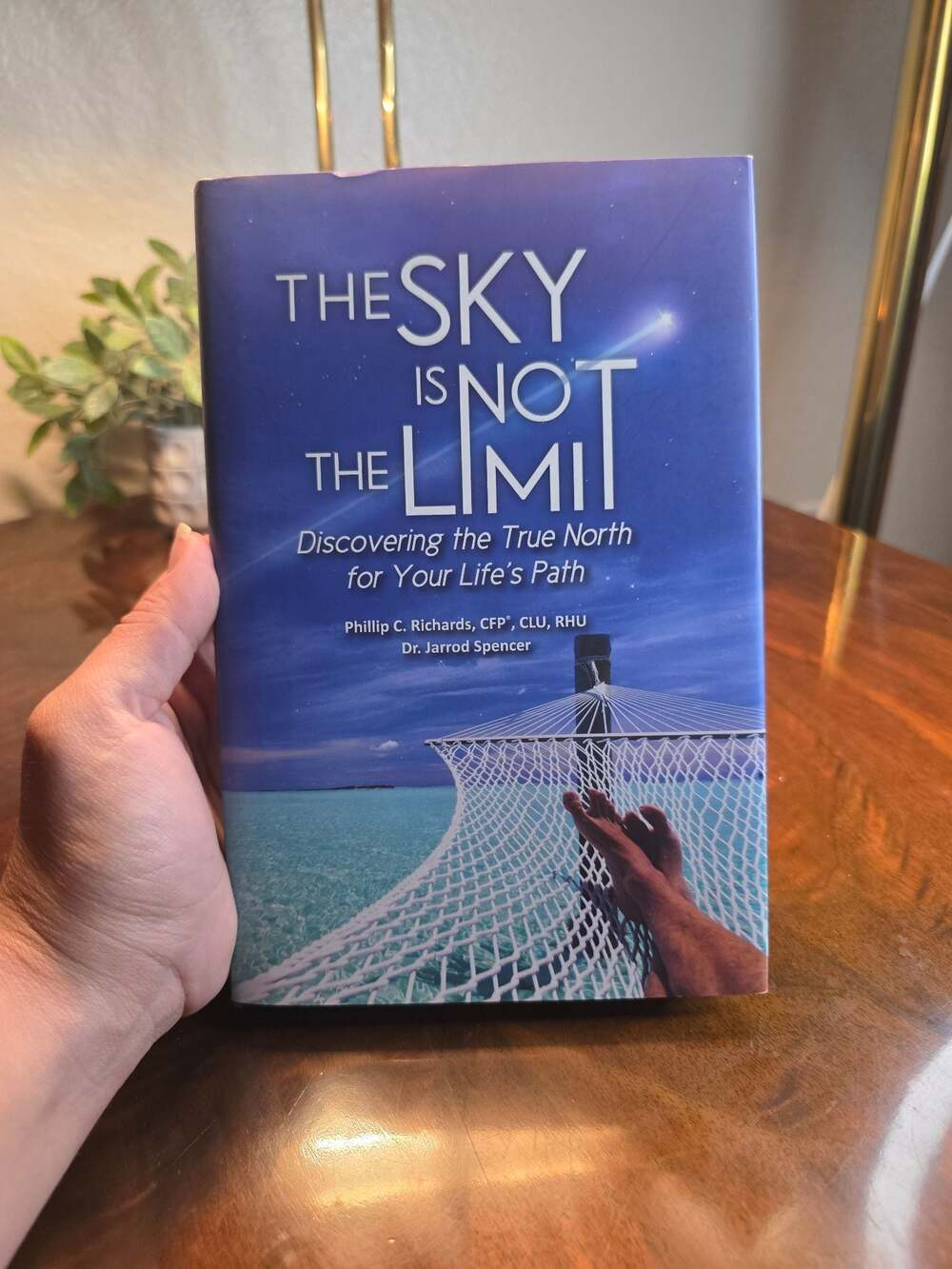 The Sky Is Not the Limit Phillip C. Richards Dr. Jarrod Spencer Signed Hardcover